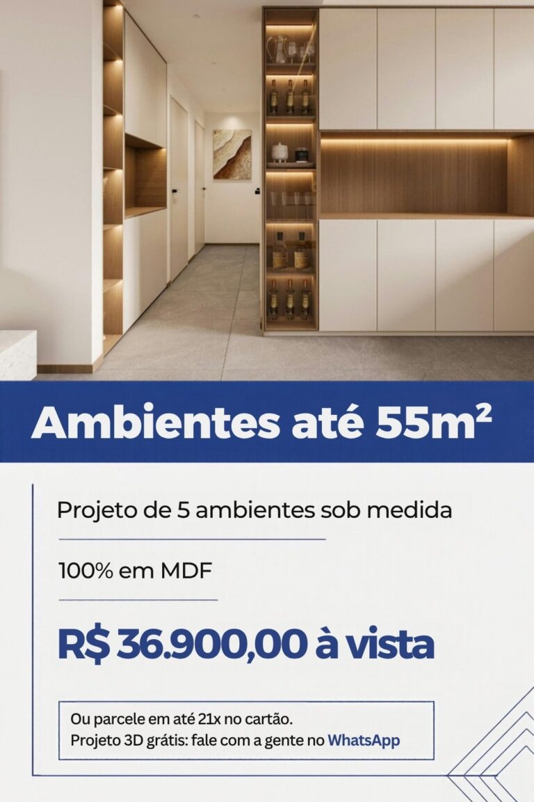 Projeto de 5 ambientes planejados até 55m² em MDF por R$ 36.900 à vista, ou em até 21x no cartão