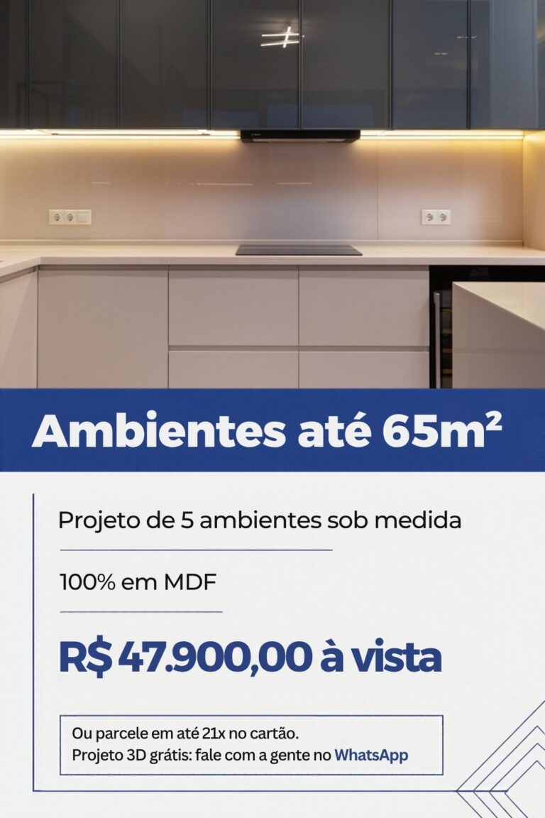 Projeto de 5 ambientes planejados até 65m² em MDF por R$ 47.900 à vista, ou em até 21x no cartão